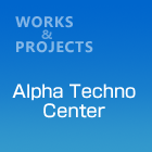 Alpha Techno Center